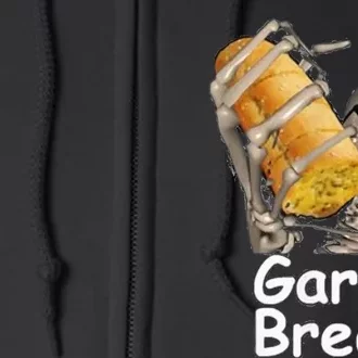 Garlic Bread Funny Skeleton Full Zip Hoodie