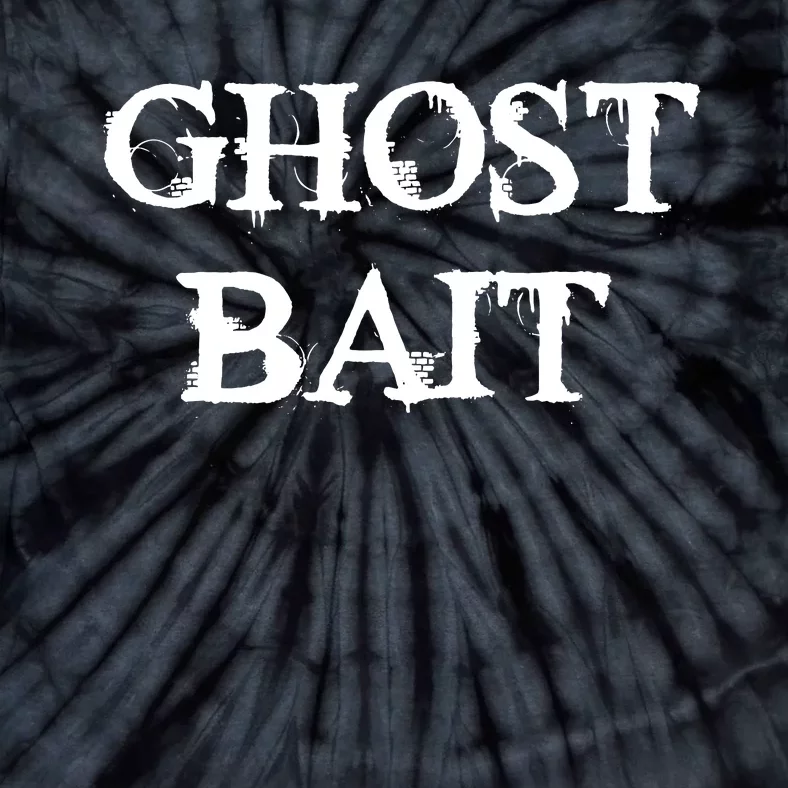 Ghost Bait Funny Paranormal Ghost Hunting Scary Halloween Tie-Dye T-Shirt