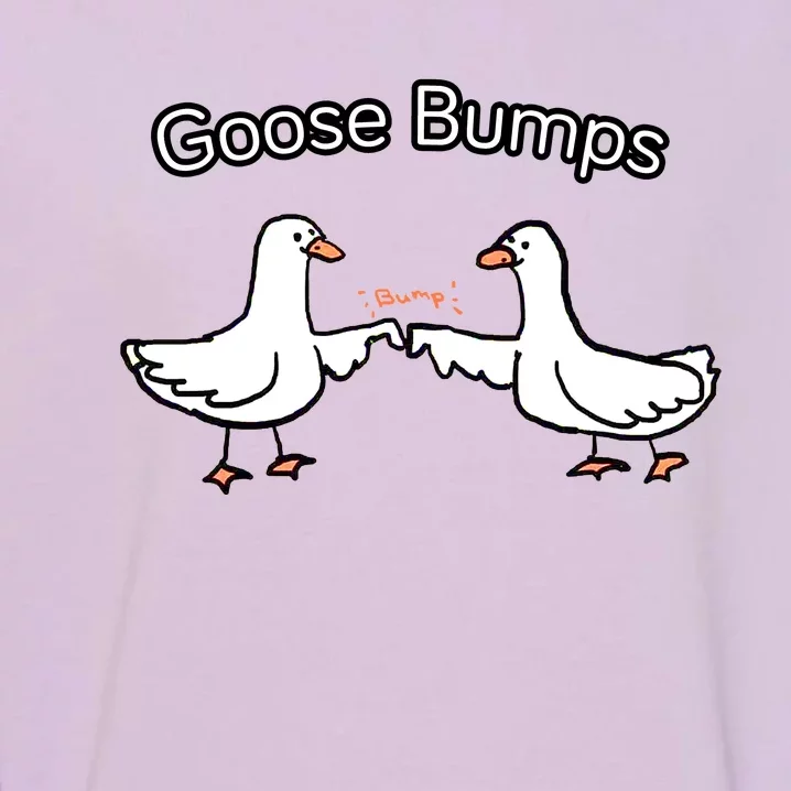 Goose Bumps Funny Goose Pun Garment-Dyed Sweatshirt