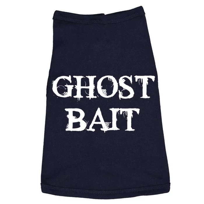 Ghost Bait Funny Paranormal Ghost Hunting Scary Halloween Doggie Tank