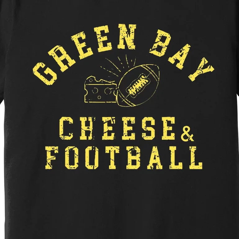 Green Bay Football Fanatic Distressed Gift Premium T-Shirt