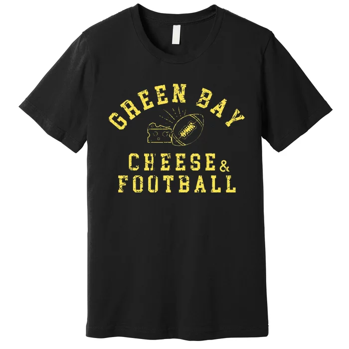 Green Bay Football Fanatic Distressed Gift Premium T-Shirt