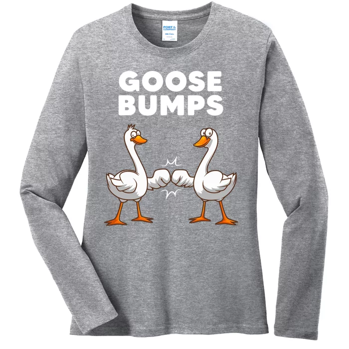 Goose Bumps Funny Animal Pun Ladies Long Sleeve Shirt