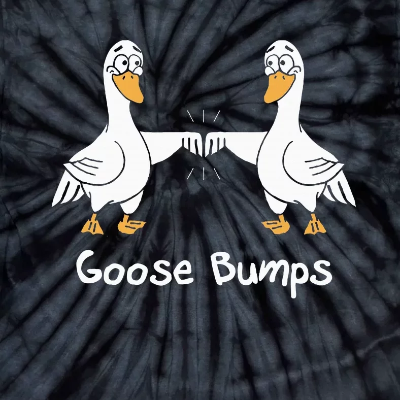 Goose Bumps Funny Animal Saying Slogan Joke Pun Tie-Dye T-Shirt