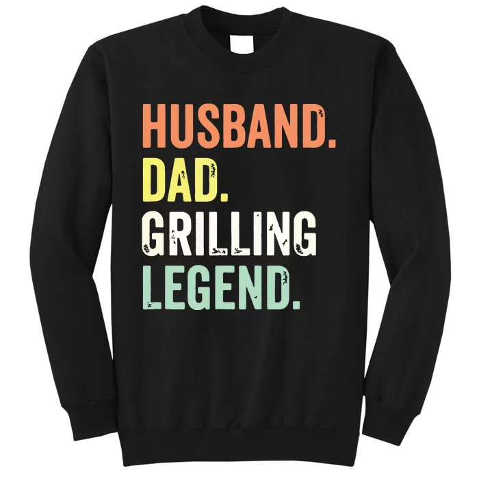 Grilling BBQ Father Funny Husband Dad Legend Vintage Tall Sweatshirt