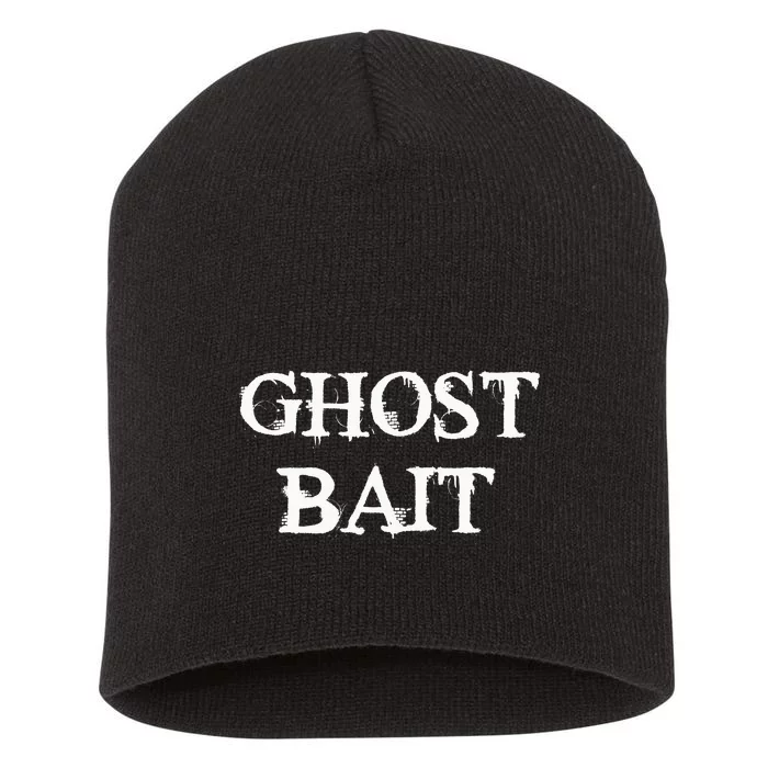 Ghost Bait Funny Paranormal Ghost Hunting Scary Halloween Short Acrylic Beanie