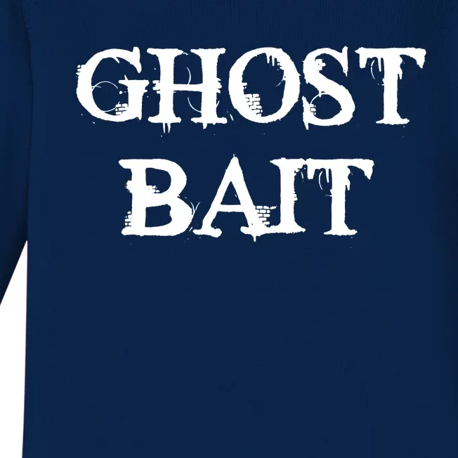 Ghost Bait Funny Paranormal Ghost Hunting Scary Halloween Baby Long Sleeve Bodysuit