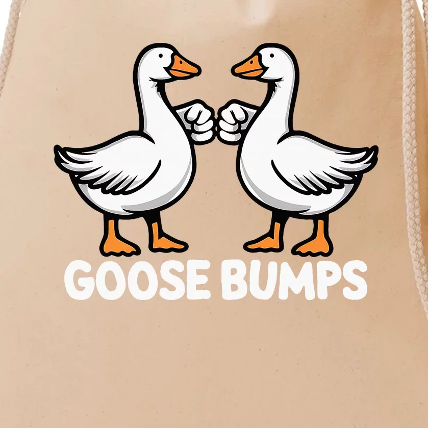 Goose Bumps Funny Pun Bff Goose Geese Humor Drawstring Bag