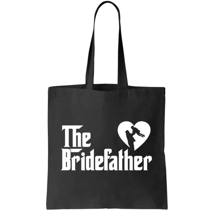 Great Bride Father Daddy Husband Tote Bag