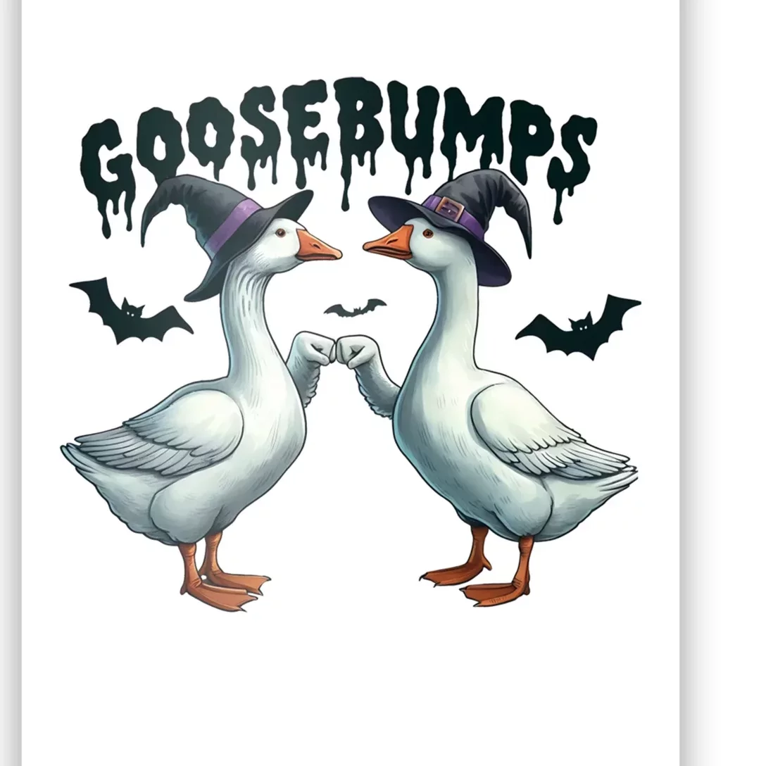 Goose Bumps Geese Fist Bumping Animal Pun Witch Halloween Poster