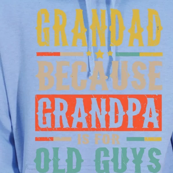 Grandad Because Grandpa Is For Old Guys Funny Dad Gift Unisex Surf Hoodie