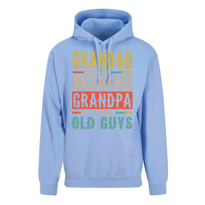 Grandad Because Grandpa Is For Old Guys Funny Dad Gift Unisex Surf Hoodie