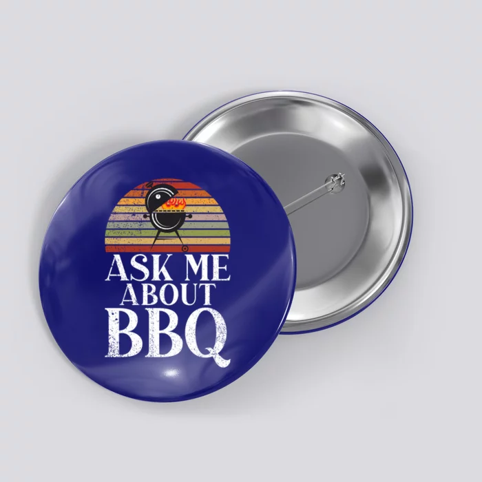 Grill Barbecue Grilling Ask Me About Bbq Gift Button