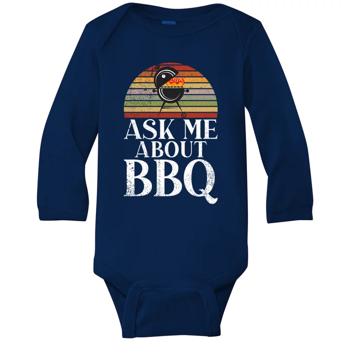 Grill Barbecue Grilling Ask Me About Bbq Gift Baby Long Sleeve Bodysuit