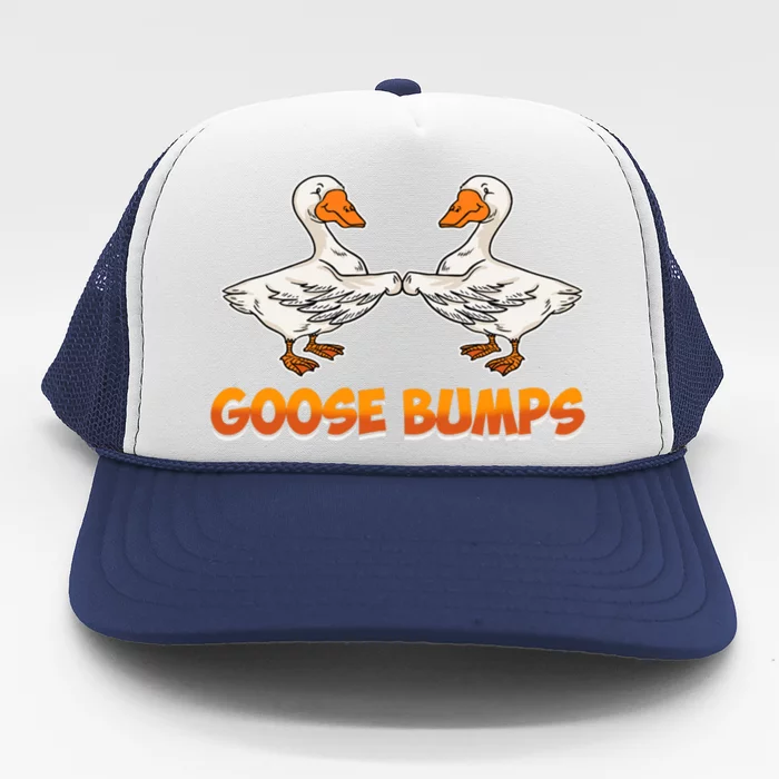 Goose Bumps Gift Trucker Hat