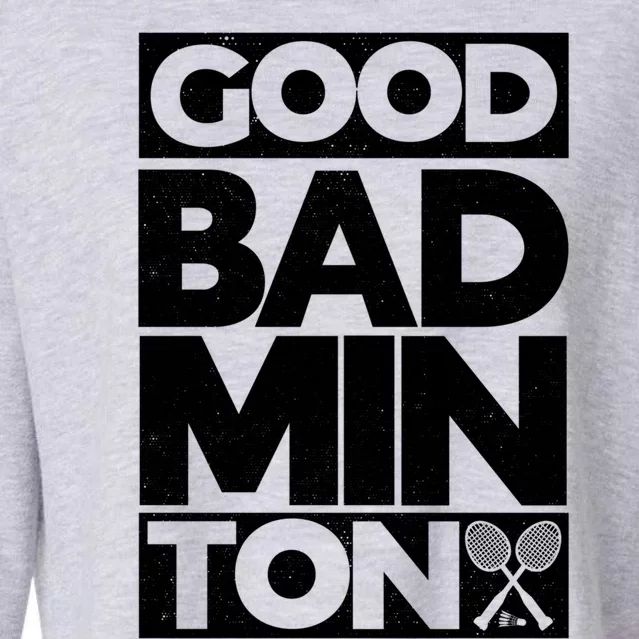 Goodminton Badminton Graphic Badminton Player Shuttlecock Great Gift Cropped Pullover Crew