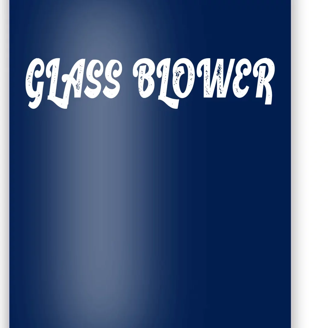 Glass Blower Poster