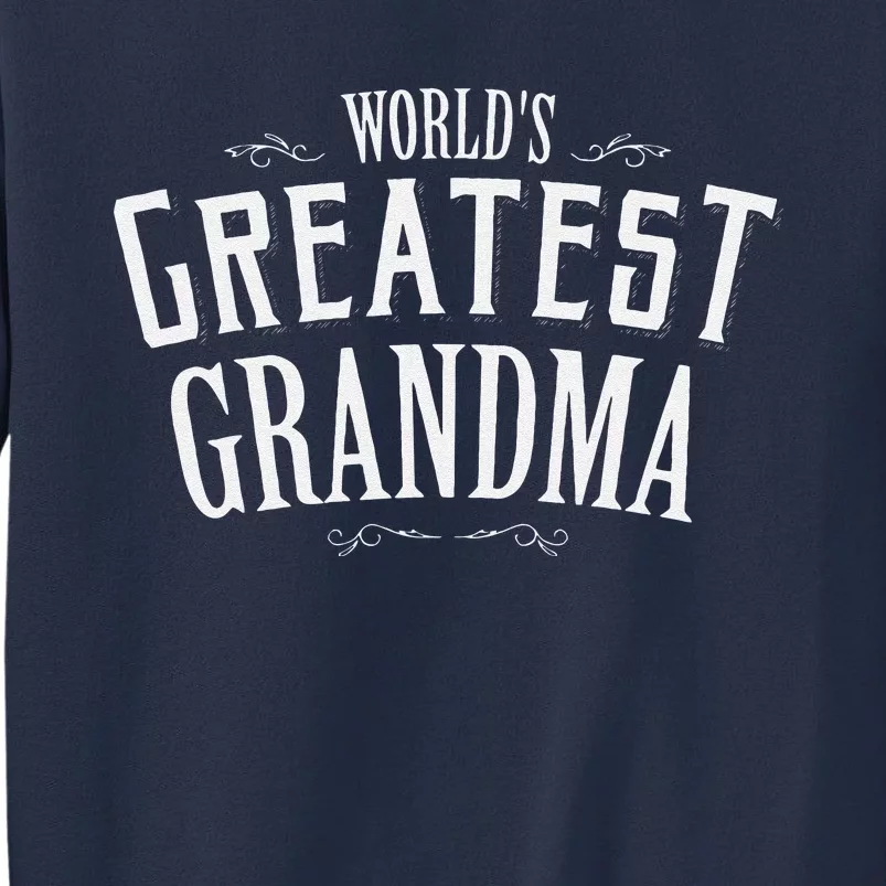 Grandma Birthday Gift World's Greatest Grandma Mother's Day Sweatshirt