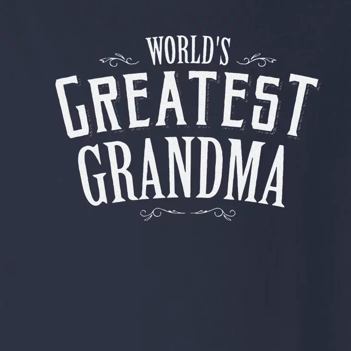 Grandma Birthday Gift World's Greatest Grandma Mother's Day Toddler Long Sleeve Shirt