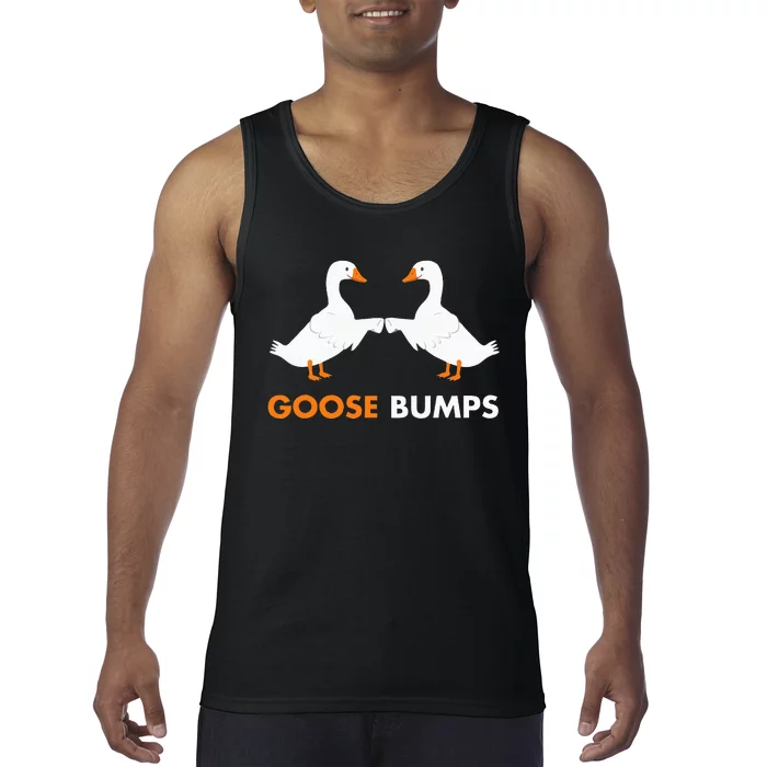 Goose Bumps Goosebumps Funny Geese Fist Bump Pun Tank Top