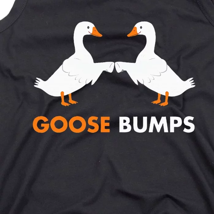 Goose Bumps Goosebumps Funny Geese Fist Bump Pun Tank Top