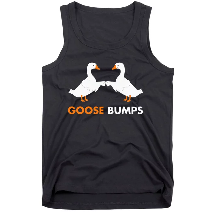 Goose Bumps Goosebumps Funny Geese Fist Bump Pun Tank Top