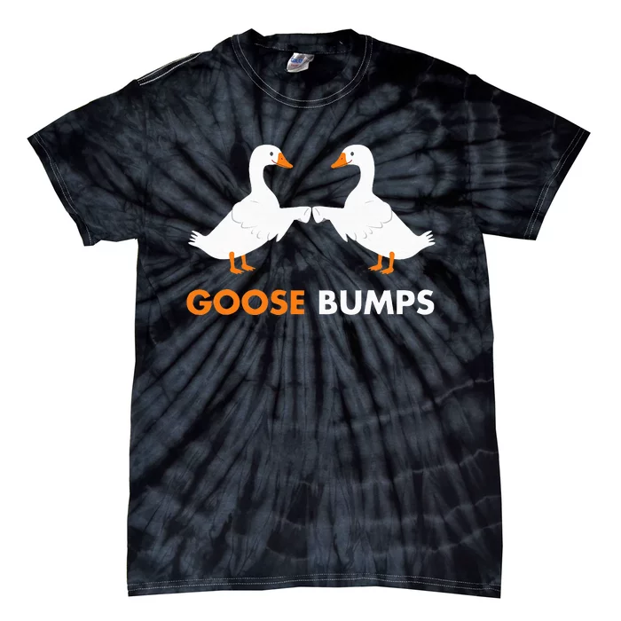 Goose Bumps Goosebumps Funny Geese Fist Bump Pun Tie-Dye T-Shirt