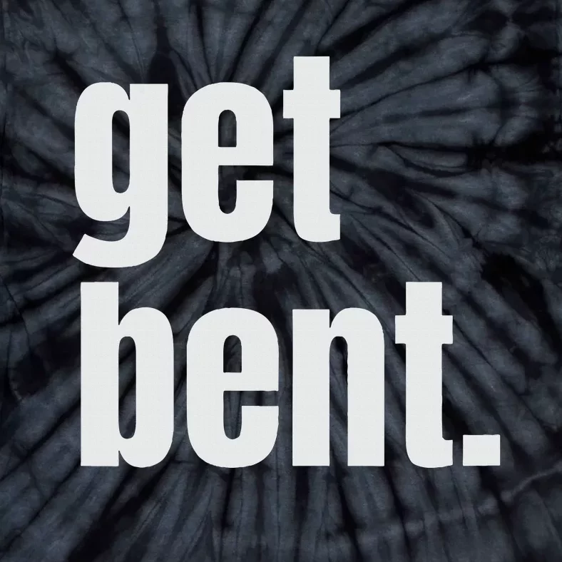 Get Bent Tie-Dye T-Shirt