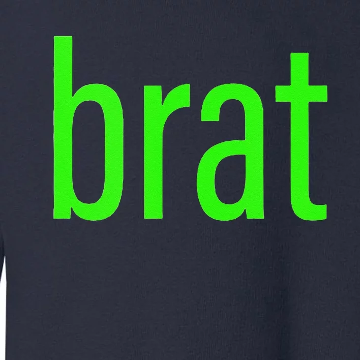 Green Brat Toddler Sweatshirt