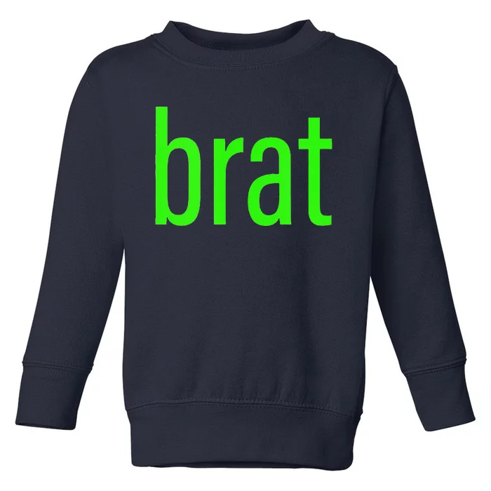 Green Brat Toddler Sweatshirt