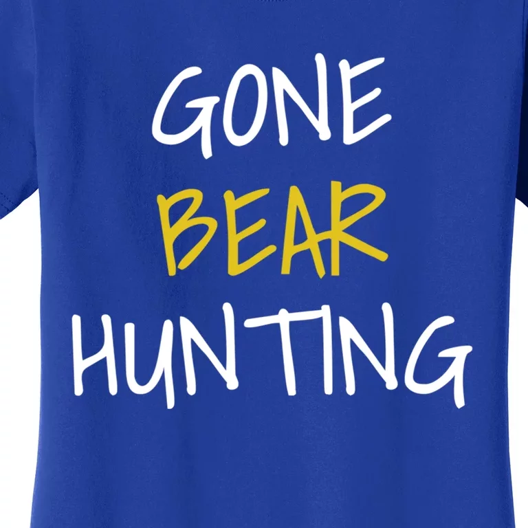 Gone Bear Hunting Gift Women's T-Shirt