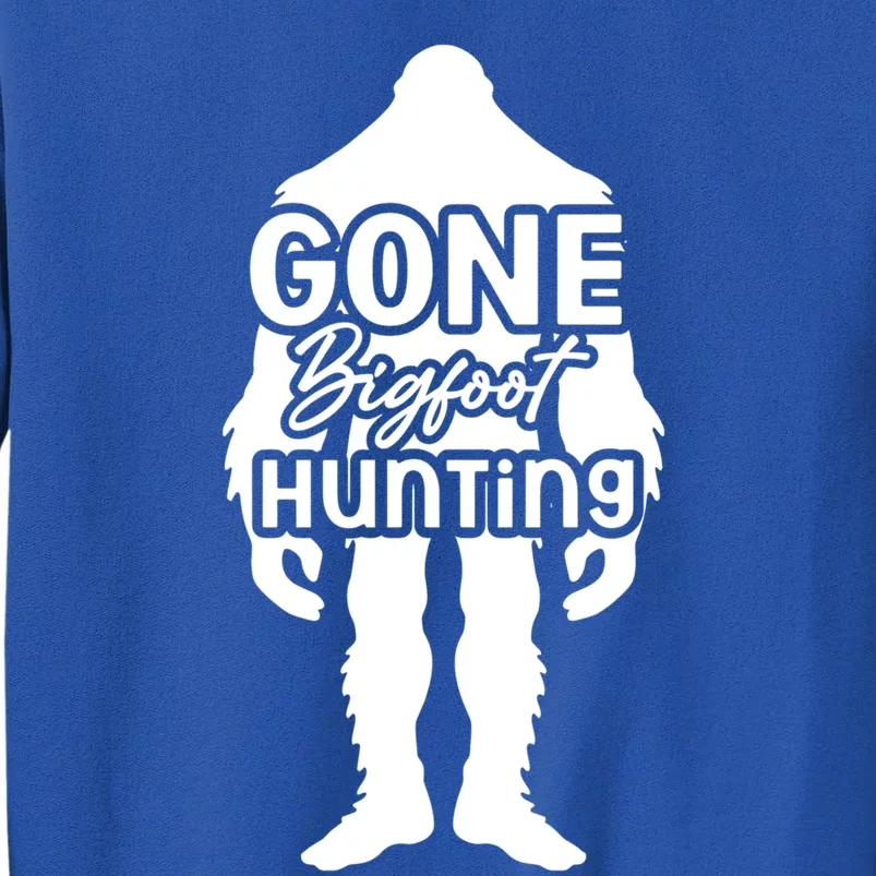 Gone Bigfoot Hunting Sasquatch Yeti Yowi Funny Cryptid Cute Gift Tall Sweatshirt