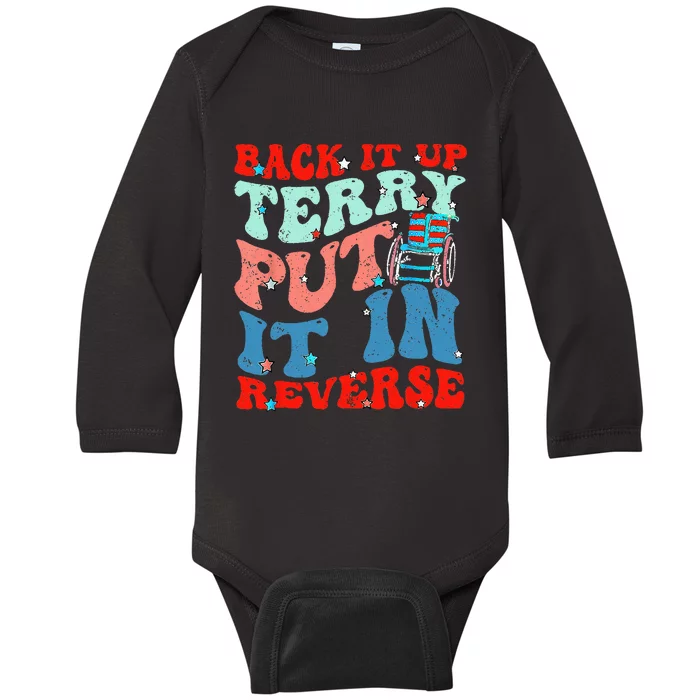 Groovy Back It Up Terry Put It In Reverse 4th Of July Funny Baby Long Sleeve Bodysuit