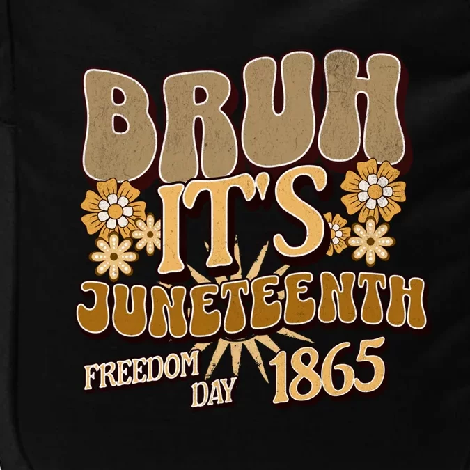 Groovy Bruh ItS Junenth 19 June 1865 Freedom Day 2024 Gift Impact Tech Backpack