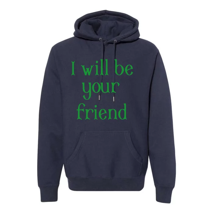 Georgia Boy I Will Be Your Friend Premium Hoodie