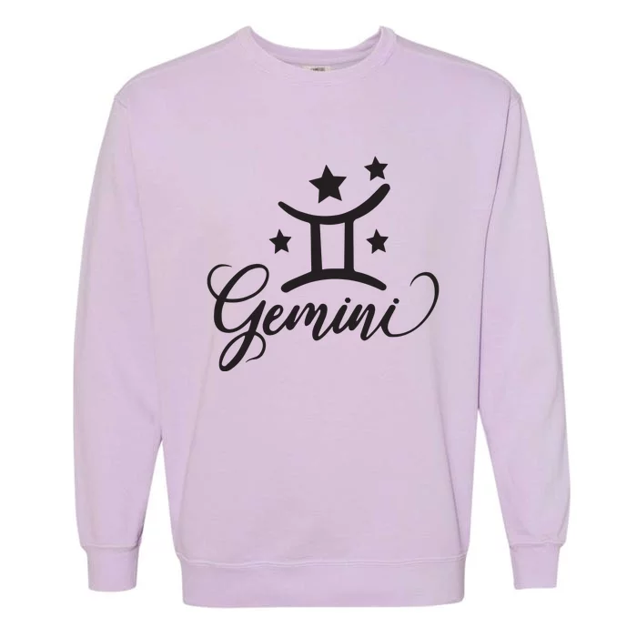 Gemini Born In May June Birthday Funny Gift Gemini Zodiac Garment-Dyed Sweatshirt