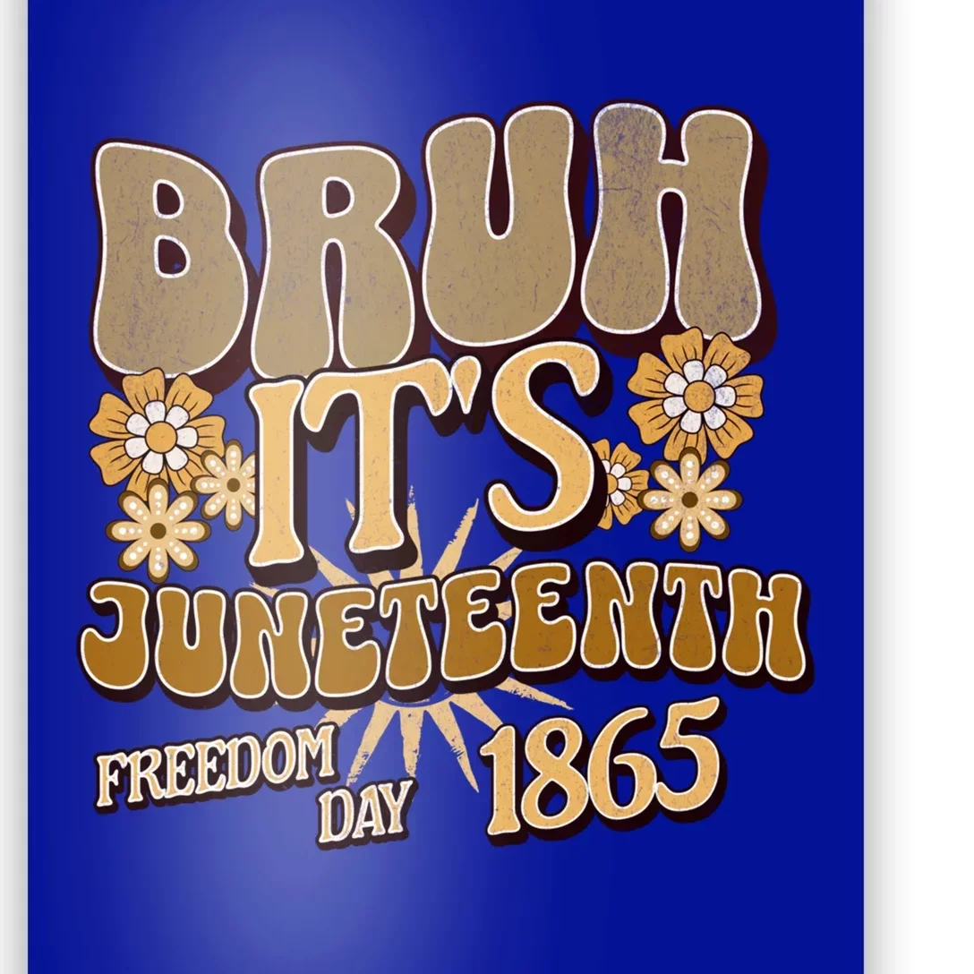 Groovy Bruh ItS Junenth 19 June 1865 Freedom Day 2024 Gift Poster