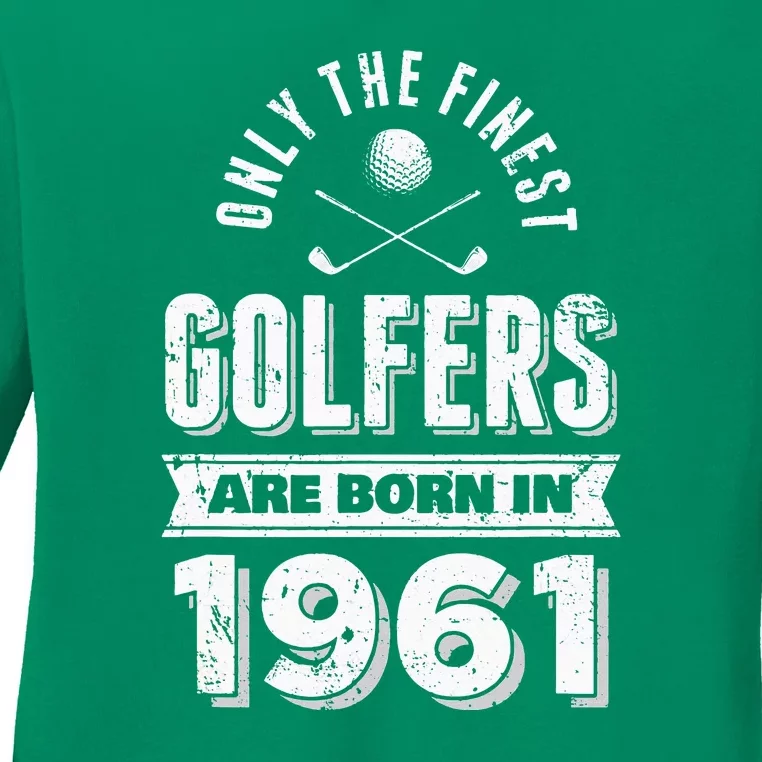 Golfer Born In 1961 60th Birthday Golfing Gift Ladies Long Sleeve Shirt