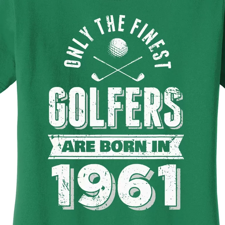 Golfer Born In 1961 60th Birthday Golfing Gift Women's T-Shirt