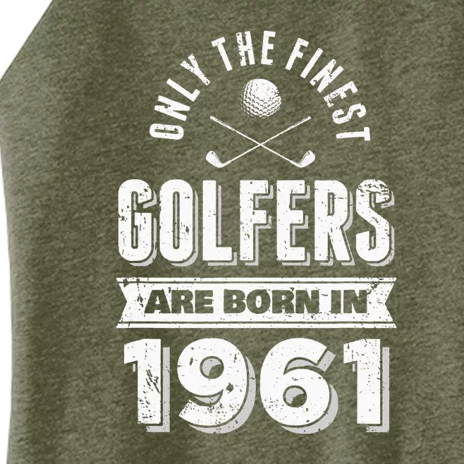 Golfer Born In 1961 60th Birthday Golfing Gift Women’s Perfect Tri Rocker Tank