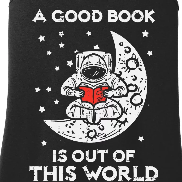 Good Book Is Out Of This World Astronaut Moon Space Bookworm Ladies Essential Tank