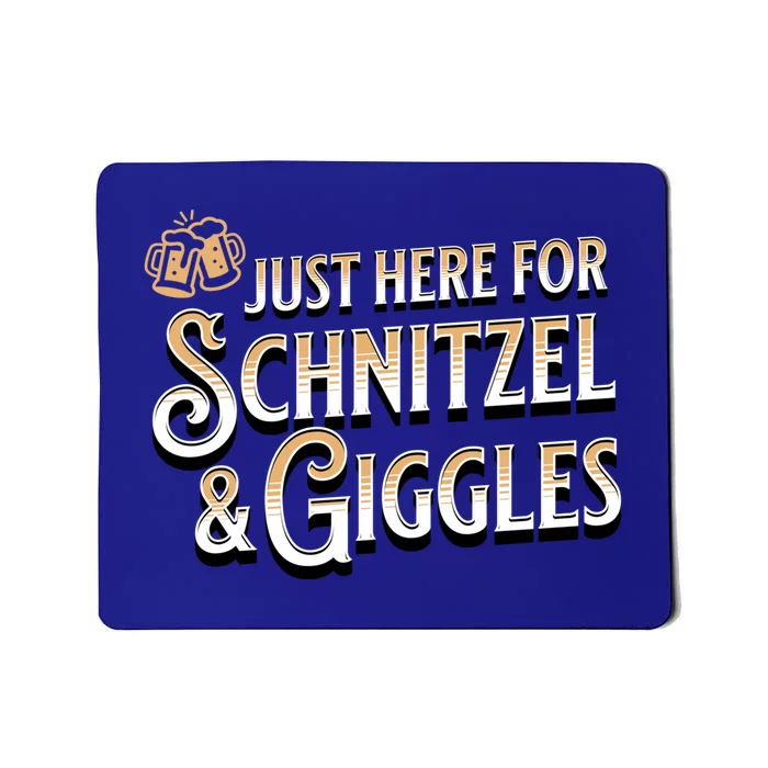 Ger Beer Just Here For Schnitzel And Giggles Oktoberfest Funny Gift Mousepad