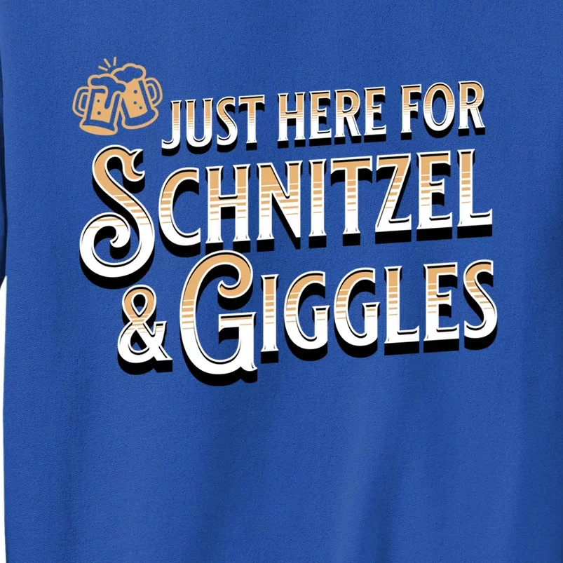 Ger Beer Just Here For Schnitzel And Giggles Oktoberfest Funny Gift Tall Sweatshirt