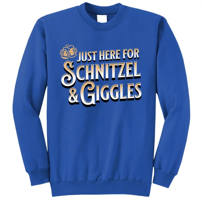 Ger Beer Just Here For Schnitzel And Giggles Oktoberfest Funny Gift Tall Sweatshirt