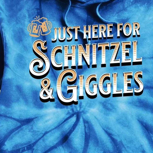 Ger Beer Just Here For Schnitzel And Giggles Oktoberfest Funny Gift Tie Dye Hoodie