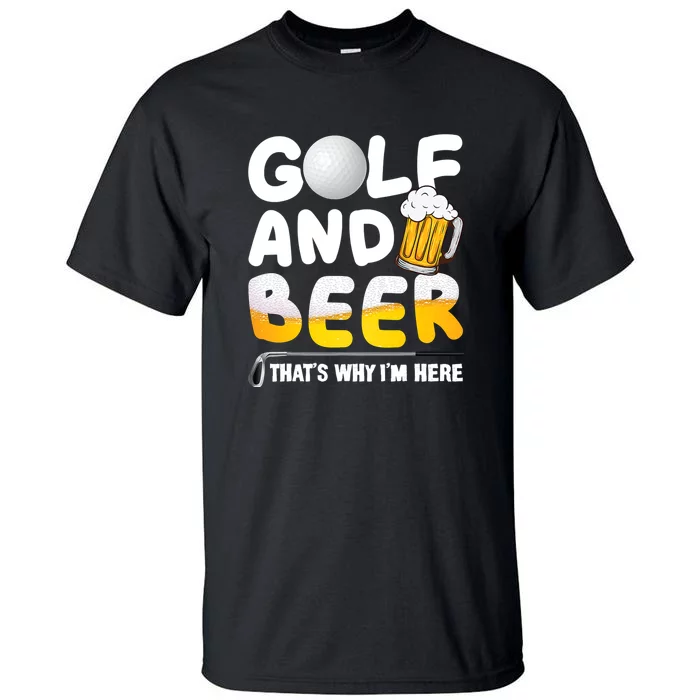 Golf Beer Joke Dad Golf Golfs Golfer Gift For Father's Day Tall T-Shirt