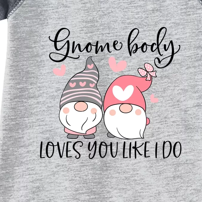 Gnome Body Loves You Like I Do Gift For Valentine Day Infant Baby Jersey Bodysuit