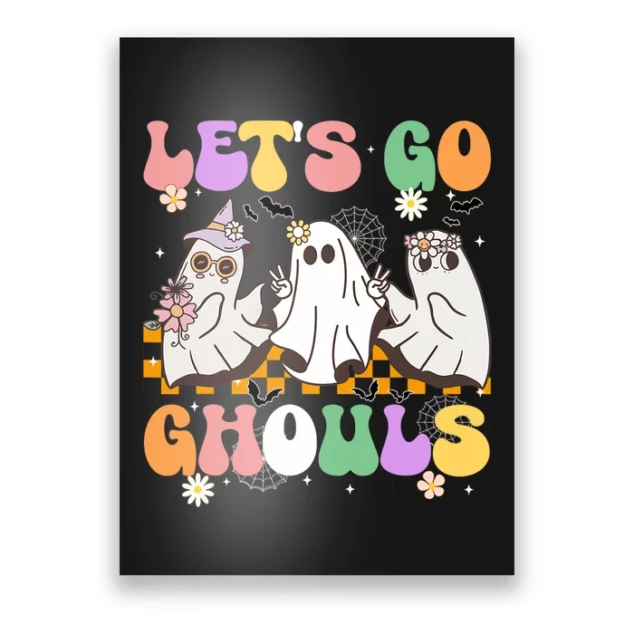 Groovy Boo Lets Go Ghouls Halloween Ghost Poster