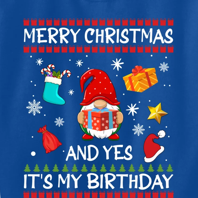 Gnome Birthday Merry Christmas And Yes ItS My Birthday Gift Kids Sweatshirt