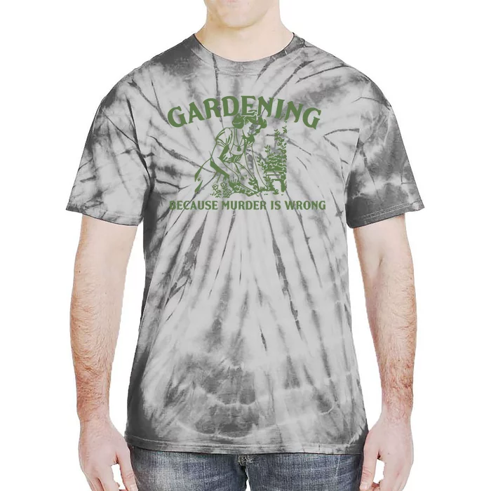 Gardening Because Murder Is Wrong Retro Tie-Dye T-Shirt